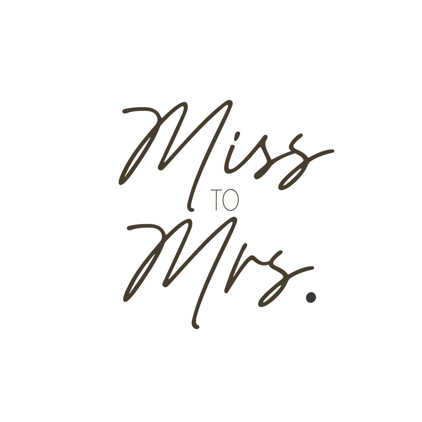 Miss to mrs no. 2 cookie cutter