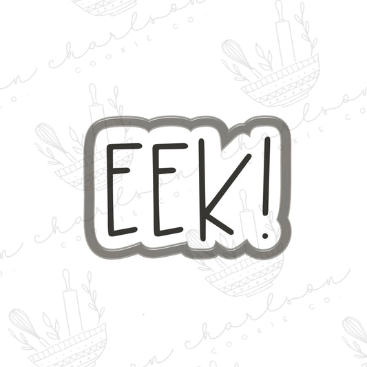Eek! cookie cutter
