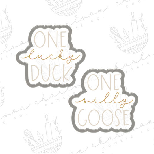 One lucky duck / one silly goose word cookie cutter