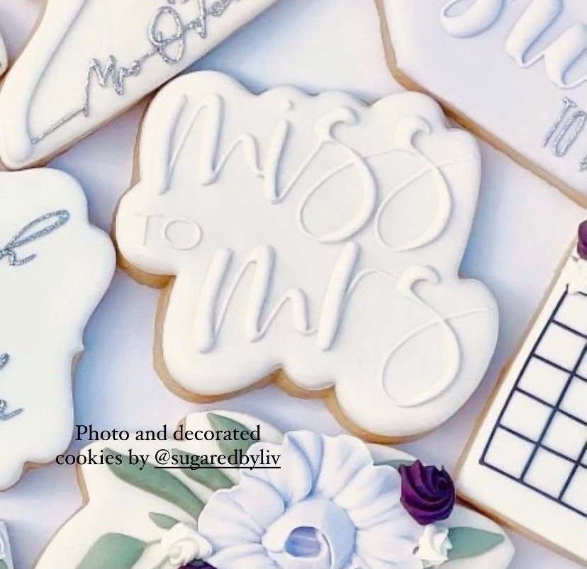 Miss to Mrs. cookie cutter