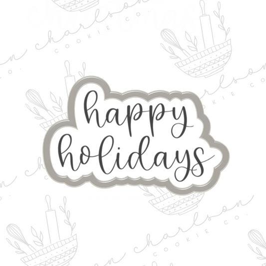 Happy holidays word cookie cutter