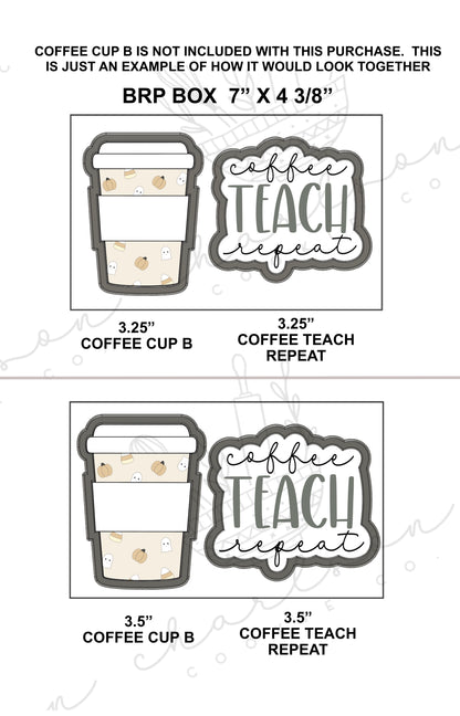 Coffee teach repeat cookie cutter